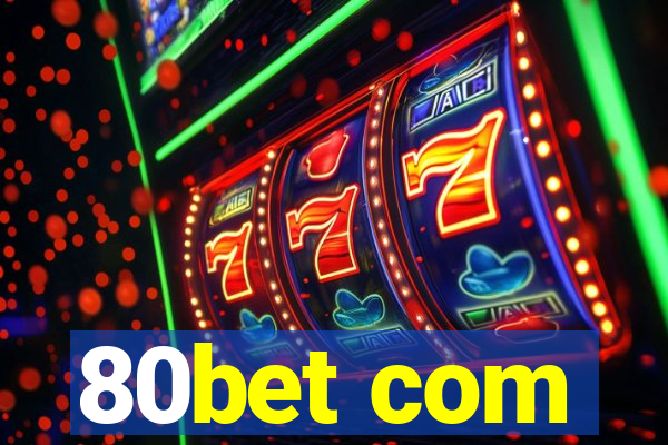 80bet com